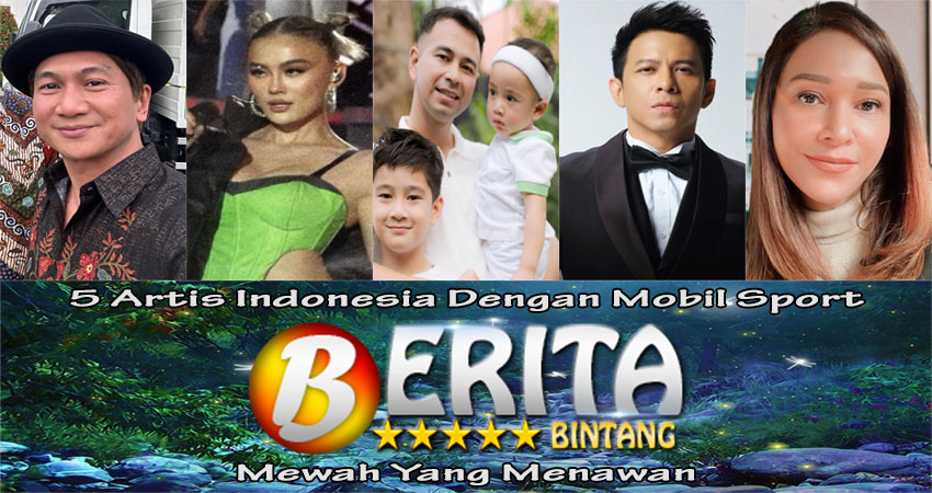 5 Artis Indonesia Dengan Mobil Sport Mewah Yang Menawan
