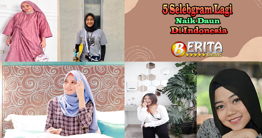 5 Selebgram Lagi Naik Daun Di Indonesia