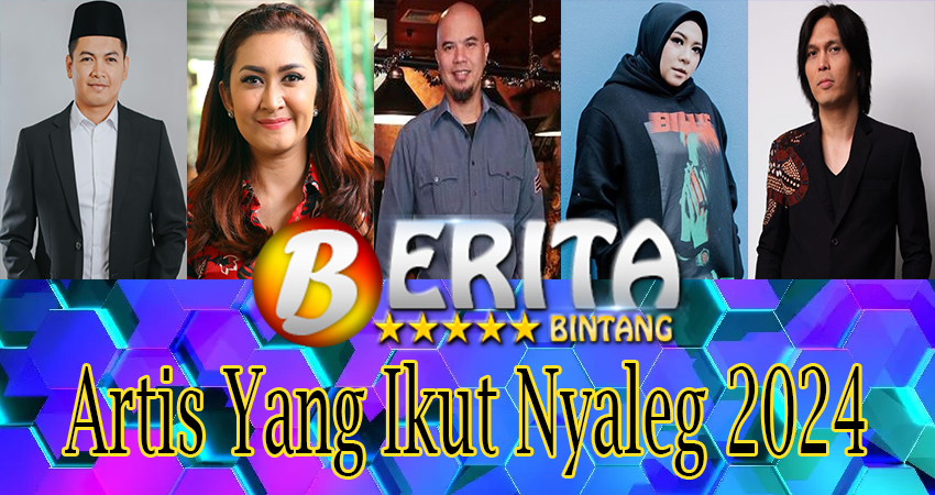 Artis Yang Ikut Nyaleg 2024