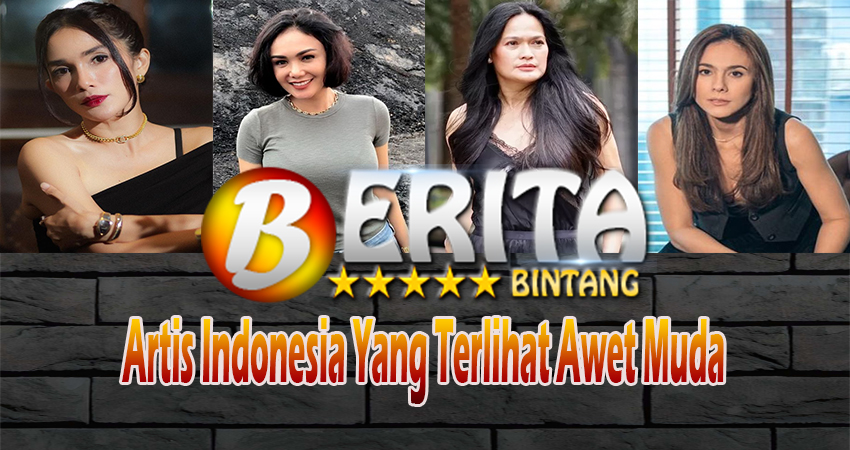 Artis Indonesia Yang Terlihat Awet Muda