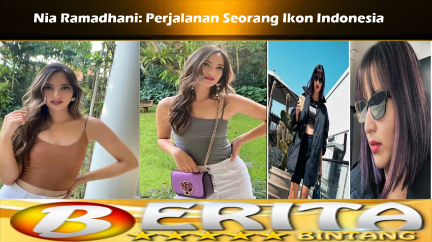 Nia Ramadhani: Perjalanan Seorang Ikon Indonesia