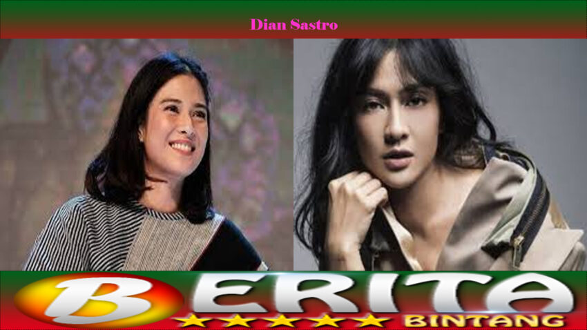 Dian Sastro: Kisah Perjalanan Karir Seorang Aktris Terkenal