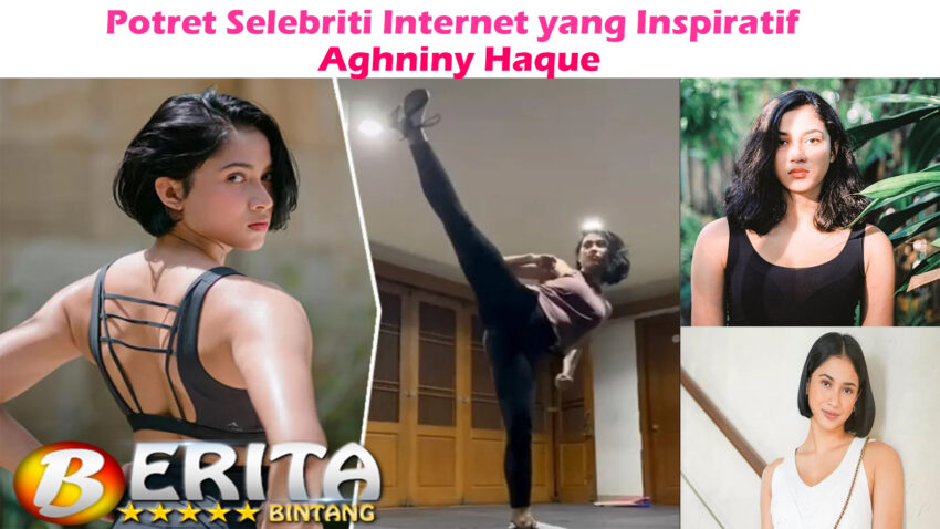 Aghniny Haque: Potret Selebriti Internet yang Inspiratif